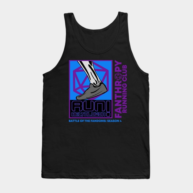 Run Beltalowda! Tank Top by Fans of Fanthropy